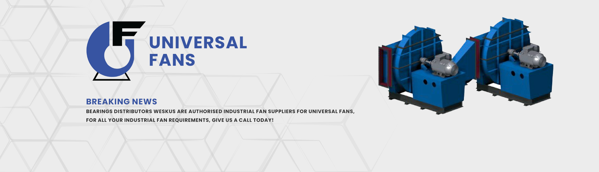 BD Weksus is a distributor of Universal Fans